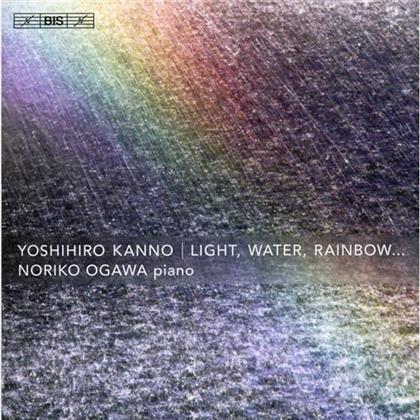 Yoshihiro Kanno & Noriko Ogawa - Light, Water, Rainbow... (SACD)
