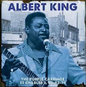 Albert King - Purple Carriage St..