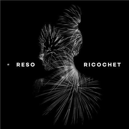 Reso (Dubstep) - Ricochet