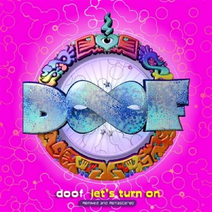 Doof - Let's Turn On - Remixed & Remastered (2 CDs)