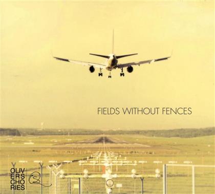 Oliver Schories - Fields Without Fances