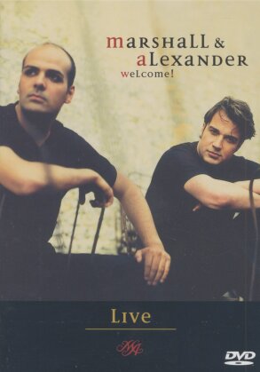 Marshall & Alexander - Welcome! Live