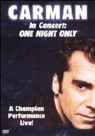 Carman - In concert - One night only
