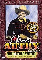 The Gene Autry show - Double switch