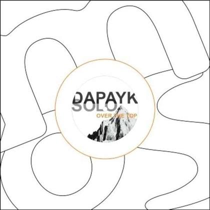 Dapayk Solo - Over The Top (12" Maxi)