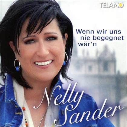 Nelly Sander - Wenn Wir Uns Nie Begegneten