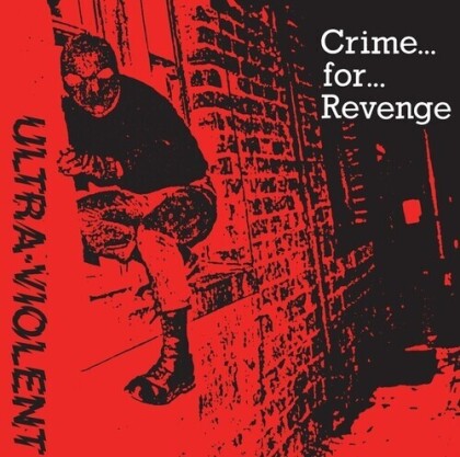 Ultra Violent - Crime For Revenge - 7 Inch (7" Single)