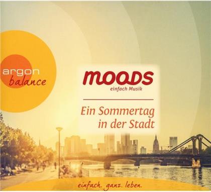 Moods - Ein Sommertag In Der Stadt