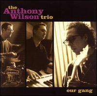 Anthony Wilson - Our Gang (2015 Version, LP)
