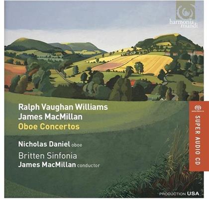 Ralph Vaughan Williams (1872-1958), James MacMillan (*1959), Benjamin Britten (1913-1976), James MacMillan (*1959), Nicholas Daniel, … - Oboe Concertos / Sinfonia (SACD)