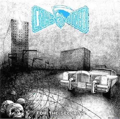 Carbonized - For The Security - Reissue