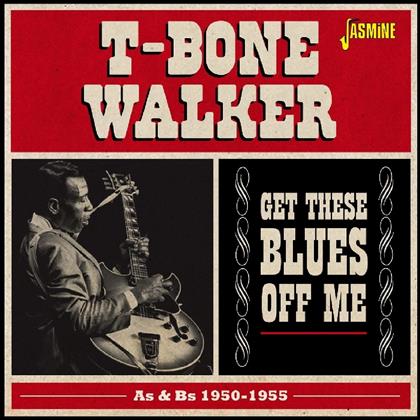 T-Bone Walker - Get These Bluess Off Me (2 CDs)