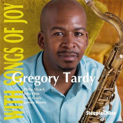 Gregory Tardy - With Songs Of Joy