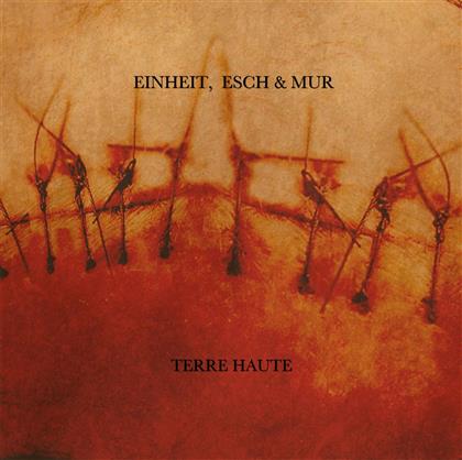 Einheit Esch & Mur - Terre Haute (Colored, LP)
