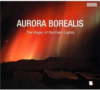 Einojuhani Rautavaara (*1928), Jean Sibelius (1865-1957), Aarre Merikanto 1883-1958, Tuomas Kantelinen (*1969), Ernest Pingoud 1887-1942, … - Aurora Borealis - The Magic Of Northern Lights