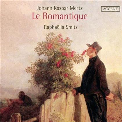 Caspar Joseph Mertz (1806-1856) & Raphaella Smits - Le Romantique - Werke Für Gitarre