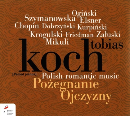 Michal Kleofas Oginski, Karol Szymanowski (1882-1937), Elsner, Frédéric Chopin (1810-1849), … - Polish Romantic Music - Pozegnanie Ojczyzny