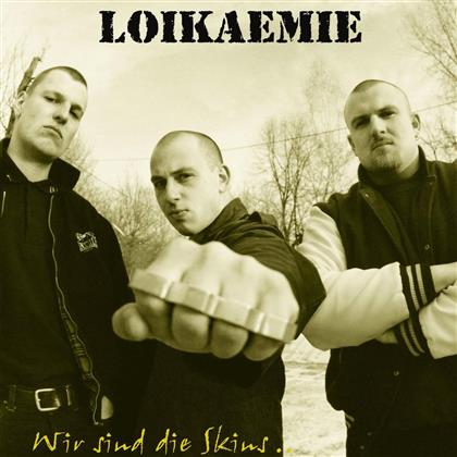 Loikämie - Wir Sind Die Skins (LP)