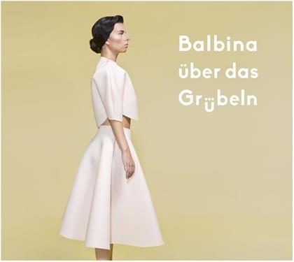 Balbina - Über Das Grübeln - Boxset (3 CDs + LP + Buch)