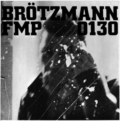 Brotzmann, Bennink & Van Hov - Fmp 130 (LP)