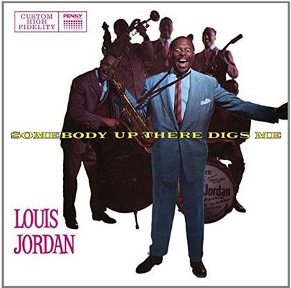 Louis Jordan - Somebody Up There Digs Me (LP + CD)