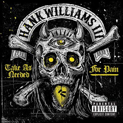 Hank Williams III (Hank3) - Take As Needed For Pain (Colored, LP)