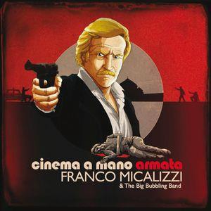 Franco Micalizzi - Cinema A Mano Armata - 2015 Version