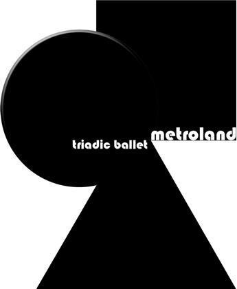 Metroland - Triadic Ballet (Limited Edition, 3 CDs)