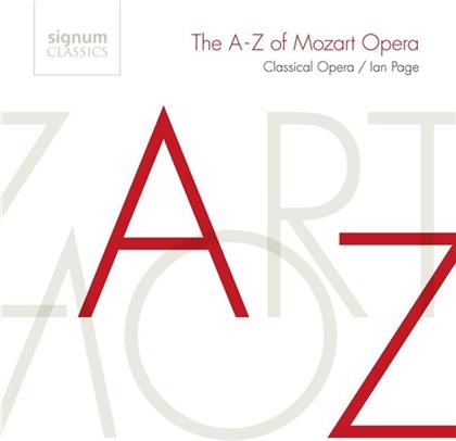 Ian Page, Classical Opera & Wolfgang Amadeus Mozart (1756-1791) - The A-Z Of Mozart Opera