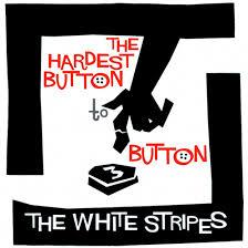 The White Stripes - Hardest Button To Button / St.Ides Of March - 7 Inch (7" Single)