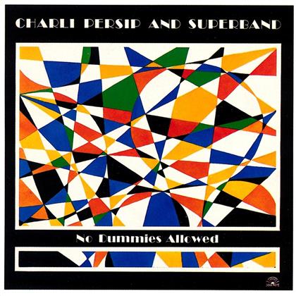 Charlie Persip - No Dummies Allowed