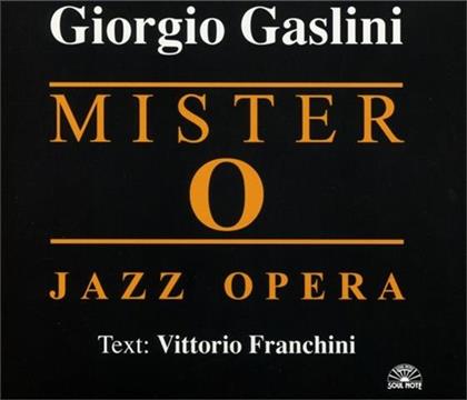 Giorgio Gaslini - Mister O Jazz Opera