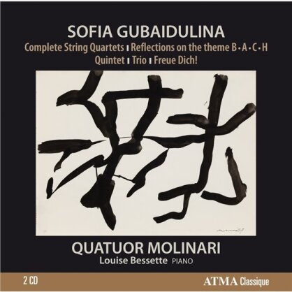 Sofia Gubaidulina, Olga Ranzenhofer, Frédéric Bednarz, Frédéric Lambert, Pierre-Alain Bouvrette, … - Chamber Music - String Quartets No 1-4, Reflections On A Theme By Bach, Quintet For Piano And Strings, String Trio, Rejoice (2 CDs)