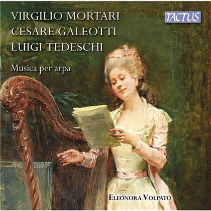 Luigi Maurizio Tedeschi (1867-1944), Cesare Galeotti (1872-1929), Virgilio Mortari (1902-1993) & Eleonora Volpa - Musica Per Arpa / Harfenmusik