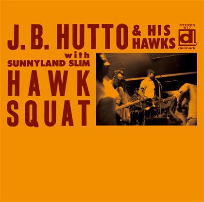 J.B. Hutto - Hawk Squat (Deluxe Edition)