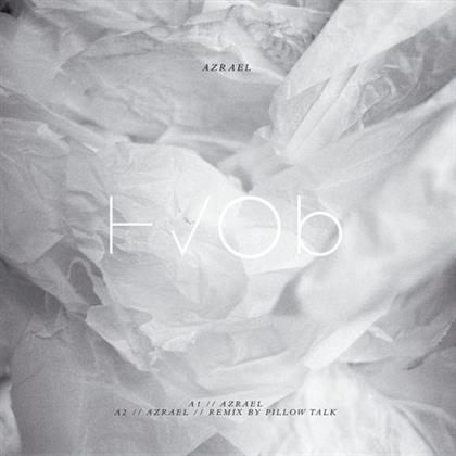 HVOB - Azrael / Ghost - (Pillow Talk / The Field Rmxs) (12" Maxi)