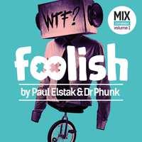 Paul Elstak & Dr. Phunk - Foolish Mix Compilation Vol.1 (2 CDs)