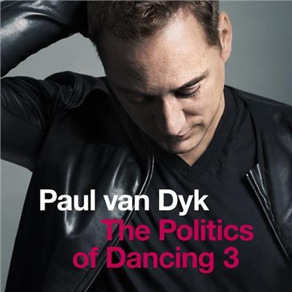 Paul Van Dyk - Politics Of Dancing 3