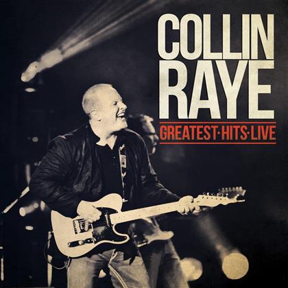 Collins Raye - Greatest Hits Live