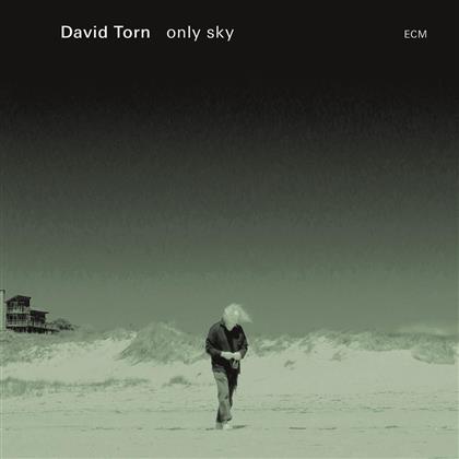David Torn - Only Sky