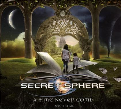 Secret Sphere - Time Never Come (2015 Edition)