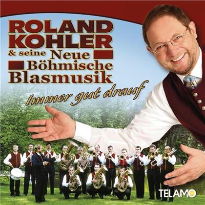 Roland Kohler - Immer Gut Drauf