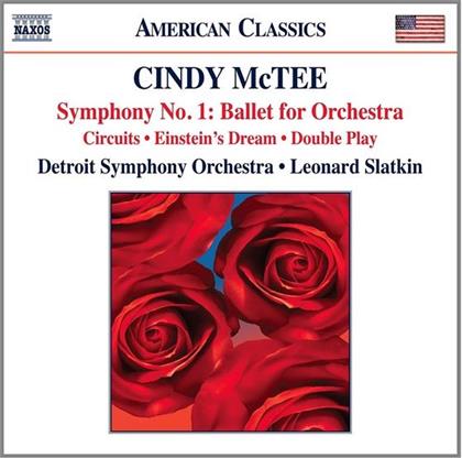 Cindy McTee, Leonard Slatkin & Detroit Symphony Orchestra - Circuits, Sinfonie 1: Ballet Orchestra, Einstein's Dream, Double Play