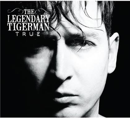 The Legendary Tigerman - True