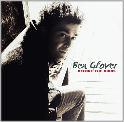Ben Glover - Before The Birds