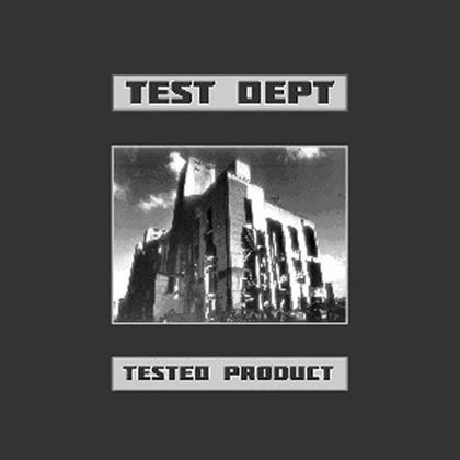 Test Dept - Tested Product (12" Maxi)