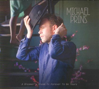 Michael Prins - A Dreamer's Dream Is..