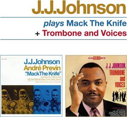 J.J. Johnson - Plays Mack The Knife / Trombone And Voices