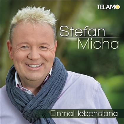 Stefan Micha - Einmal Lebenslang