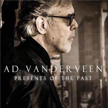 Ad Vanderveen - Presents Of The Past (2 CDs)